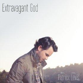 Extravagant God by Patrick Levis | CD Reviews And Information | NewReleaseToday