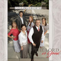 The Lord Is Good by The Collingsworth Family  | CD Reviews And Information | NewReleaseToday