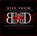 Rise From The Darkness EP by Blessed and Buried  | CD Reviews And Information | NewReleaseToday