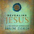 Revealing Jesus (Live) by Darlene Zschech | CD Reviews And Information | NewReleaseToday