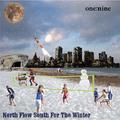 North Flew South For The Winter by one:nine  | CD Reviews And Information | NewReleaseToday