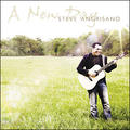 A New Day by Steve Angrisano | CD Reviews And Information | NewReleaseToday