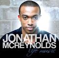 Life Music by Jonathan McReynolds | CD Reviews And Information | NewReleaseToday