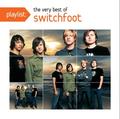 Playlist: The Very Best Of Switchfoot by Switchfoot  | CD Reviews And Information | NewReleaseToday