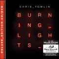 Burning Lights: Deluxe Tour Edition by Chris Tomlin | CD Reviews And Information | NewReleaseToday