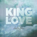 King Of Love by Austin Stone Worship  | CD Reviews And Information | NewReleaseToday