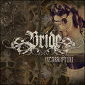 Incorruptible by Bride  | CD Reviews And Information | NewReleaseToday