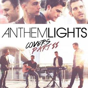 Anthem Lights Covers Part II by Anthem Lights  | CD Reviews And Information | NewReleaseToday