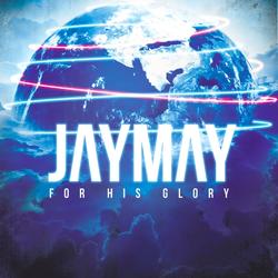 For His Glory by Jay May  | CD Reviews And Information | NewReleaseToday
