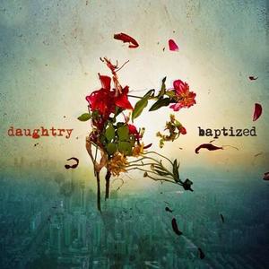 Baptized by Daughtry  | CD Reviews And Information | NewReleaseToday