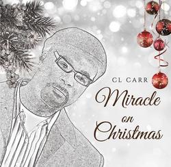 Miracle On Christmas by CL Carr | CD Reviews And Information | NewReleaseToday