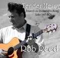 Tender Mercy (Zechariah's Song) by Rob Reed | CD Reviews And Information | NewReleaseToday