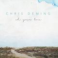 Oh Your Love by Chris Deming | CD Reviews And Information | NewReleaseToday