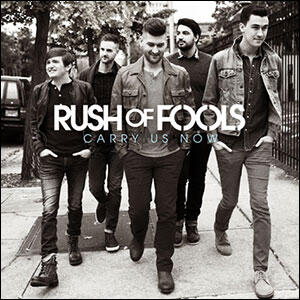 Carry Us Now by Rush Of Fools | CD Reviews And Information | NewReleaseToday
