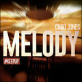 My Melody #KeepUp by Chad Jones | CD Reviews And Information | NewReleaseToday