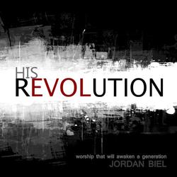 His Love Revolution by Jordan Biel | CD Reviews And Information | NewReleaseToday