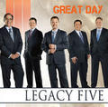 Great Day by Legacy Five  | CD Reviews And Information | NewReleaseToday