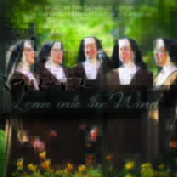 Lean into the Wind by Carmelite Sisters of the Most Sacred Heart of Los Angeles  | CD Reviews And Information | NewReleaseToday