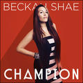 Champion by Beckah Shae | CD Reviews And Information | NewReleaseToday