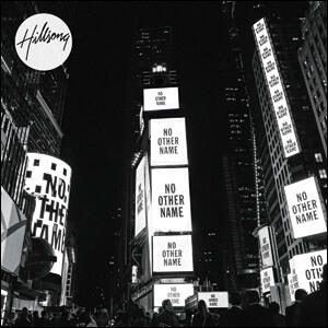 No Other Name by Hillsong Worship  | CD Reviews And Information | NewReleaseToday