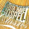 Gotta Have Gospel Classics by Various Artists  | CD Reviews And Information | NewReleaseToday