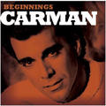 Beginnings by Carman  | CD Reviews And Information | NewReleaseToday