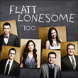 Too by Flatt Lonesome  | CD Reviews And Information | NewReleaseToday