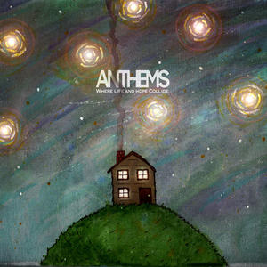 Where Life And Hope Collide by Anthems  | CD Reviews And Information | NewReleaseToday