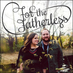 For The Fatherless by For The Fatherless  | CD Reviews And Information | NewReleaseToday