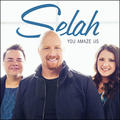 You Amaze us by Selah  | CD Reviews And Information | NewReleaseToday