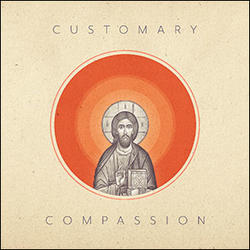 Compassion by Customary  | CD Reviews And Information | NewReleaseToday