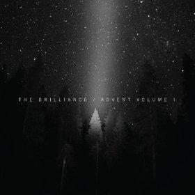 Advent, Vol. 1. by The Brilliance  | CD Reviews And Information | NewReleaseToday