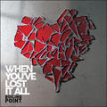 When You've Lost It All (Single) by boiling point  | CD Reviews And Information | NewReleaseToday