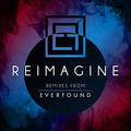 Reimagine by Everfound  | CD Reviews And Information | NewReleaseToday