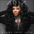 Behind Enemy Lines by Adia  | CD Reviews And Information | NewReleaseToday