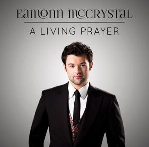 A Living Prayer by Eamonn McCrystal | CD Reviews And Information | NewReleaseToday