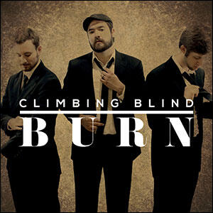 Burn EP by Climbing Blind | CD Reviews And Information | NewReleaseToday