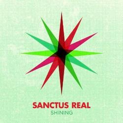 Shining (Single) by Sanctus Real  | CD Reviews And Information | NewReleaseToday
