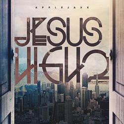 Jesus High 2 by Applejaxx  | CD Reviews And Information | NewReleaseToday