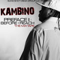 Preface II: Before I Reach (The Mixtape) by Kambino  | CD Reviews And Information | NewReleaseToday