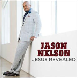 Jesus Revealed by Jason Nelson | CD Reviews And Information | NewReleaseToday