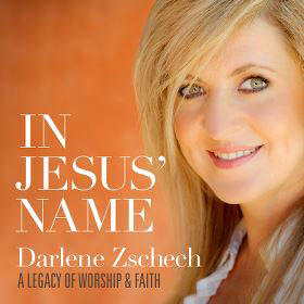 In Jesus Name: A Legacy of Worship & Faith by Darlene Zschech | CD Reviews And Information | NewReleaseToday