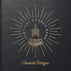Church Songs by Vertical Worship  | CD Reviews And Information | NewReleaseToday