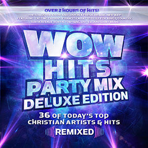 WOW Hits Party Mix Deluxe Edition Disc 1 by Various Artists - 