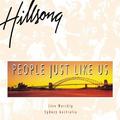 People Just Like Us by Hillsong Worship  | CD Reviews And Information | NewReleaseToday