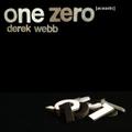 One Zero [acoustic] by Derek Webb | CD Reviews And Information | NewReleaseToday