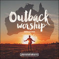Outback Worship Sessions by Planetshakers  | CD Reviews And Information | NewReleaseToday