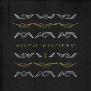 Reprise EP by Wolves At the Gate | CD Reviews And Information | NewReleaseToday