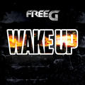 Wake up by FreeG  | CD Reviews And Information | NewReleaseToday