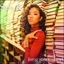 Long Story Short by Sada K.  | CD Reviews And Information | NewReleaseToday
